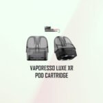 Vaporesso Luxe XR Pod Cartridge – Replacement Pods for Luxe XR | Dubai UAE - Image 4